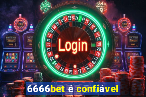 6666bet é confiável