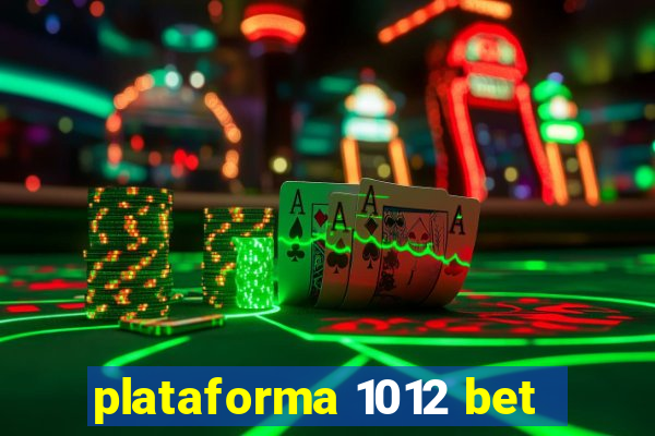 plataforma 1012 bet