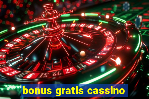 bonus gratis cassino