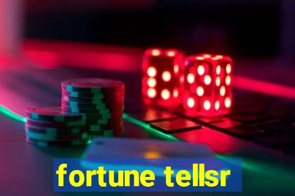 fortune tellsr