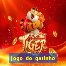 jogo do gatinho que ganha dinheiro