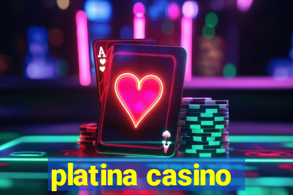 platina casino