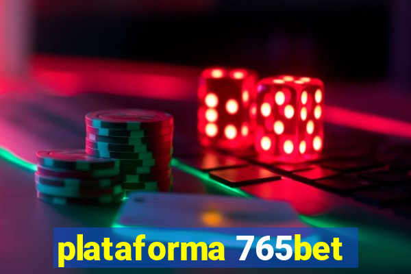 plataforma 765bet