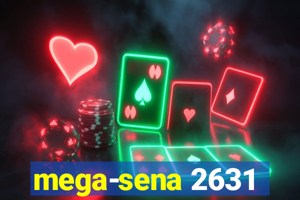 mega-sena 2631