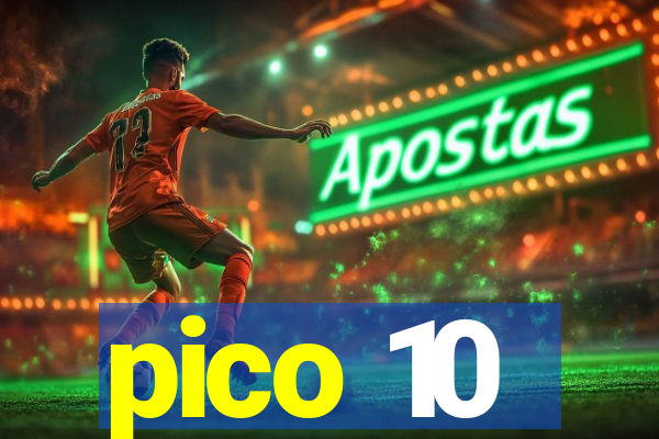 pico 10