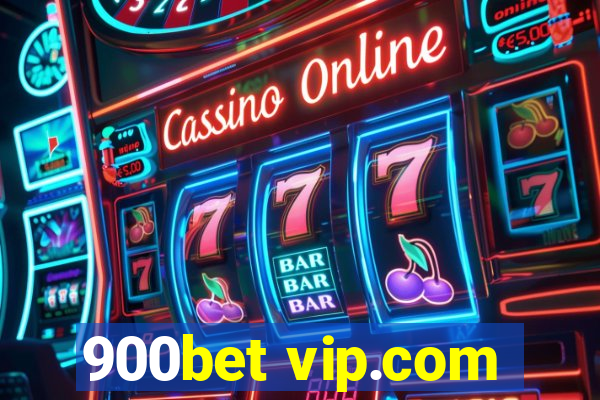 900bet vip.com