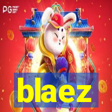 blaez