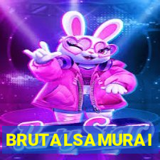 BRUTALSAMURAI