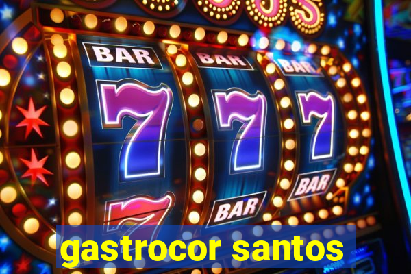 gastrocor santos