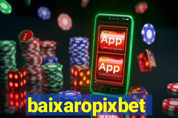 baixaropixbet