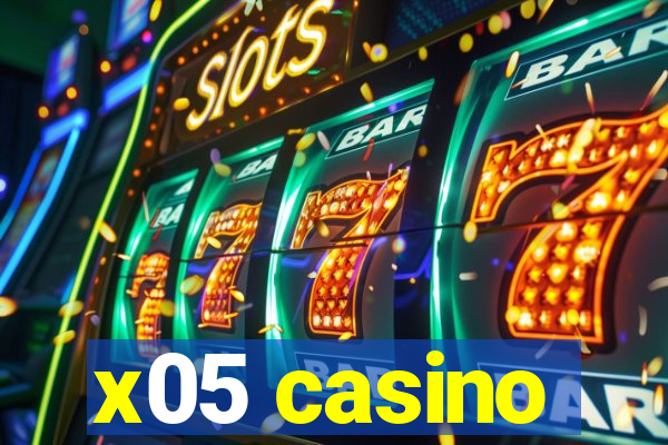 x05 casino