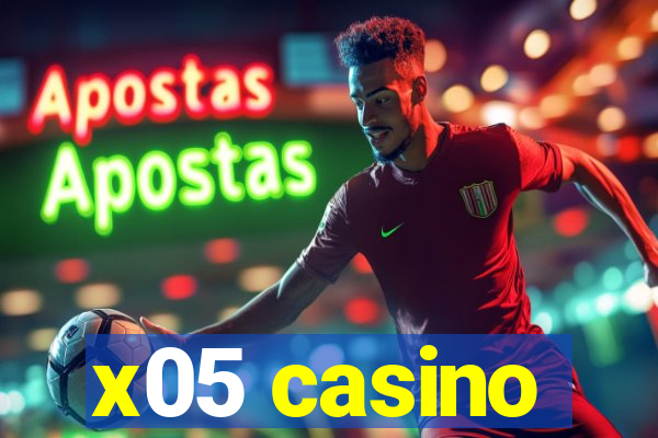 x05 casino