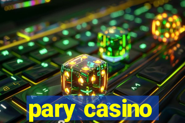 pary casino