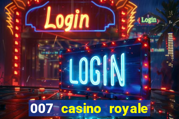 007 casino royale hd dublado