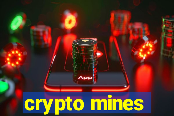 crypto mines