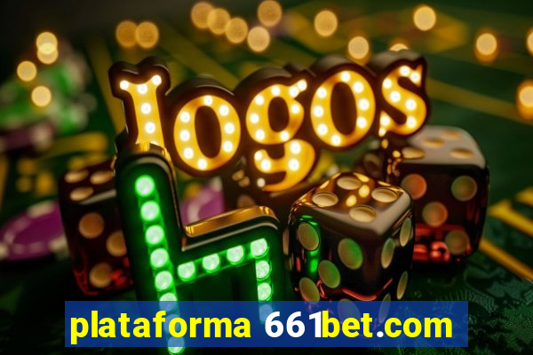 plataforma 661bet.com