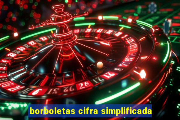 borboletas cifra simplificada