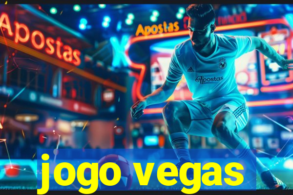 jogo vegas