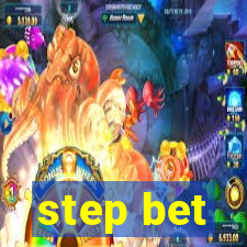 step bet