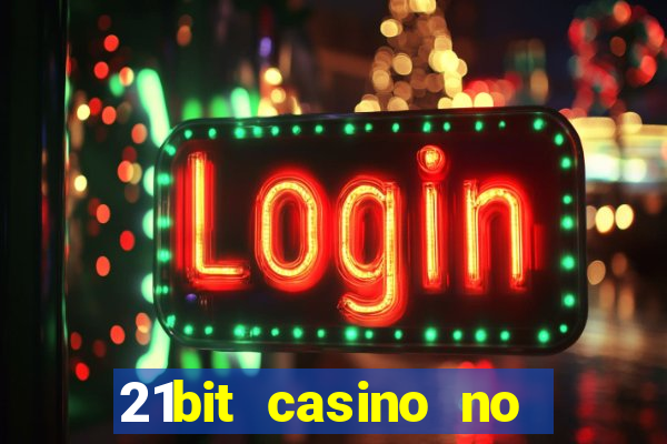 21bit casino no deposit bonus codes 2024