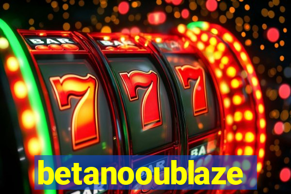 betanooublaze