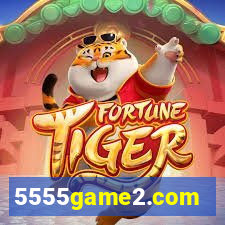 5555game2.com