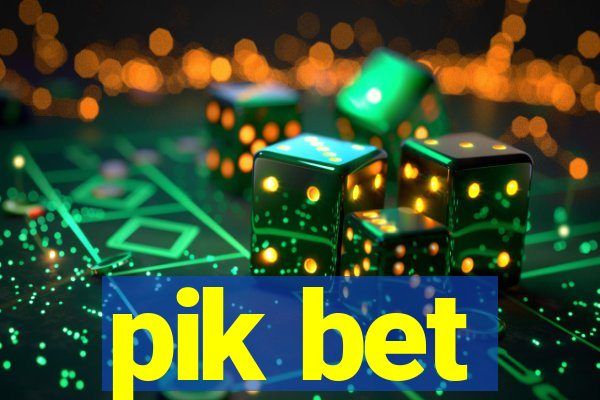 pik bet