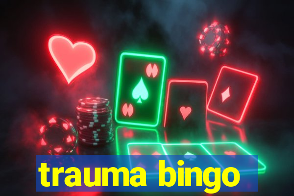 trauma bingo