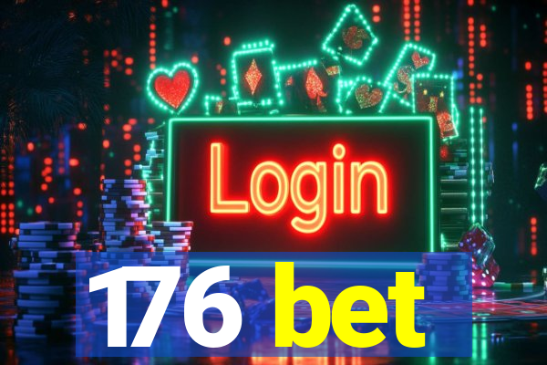 176 bet