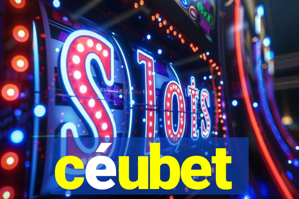 céubet