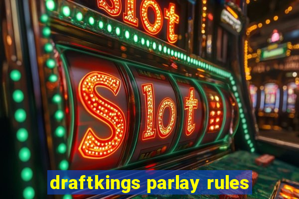 draftkings parlay rules