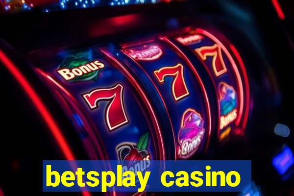 betsplay casino