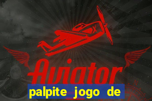 palpite jogo de hoje futebol