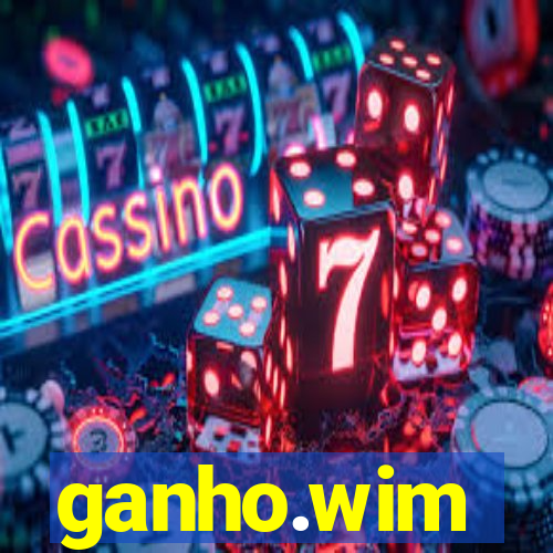 ganho.wim