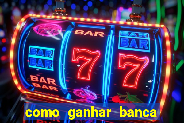 como ganhar banca no jogo do tigre