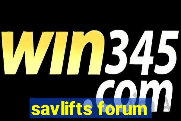 savlifts forum