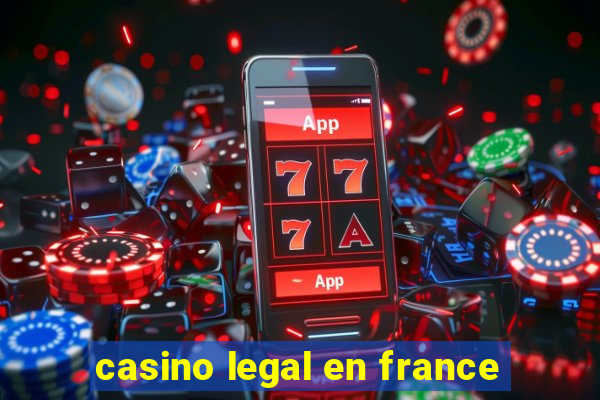 casino legal en france