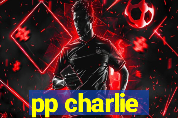 pp charlie