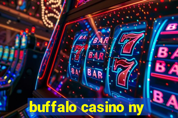 buffalo casino ny