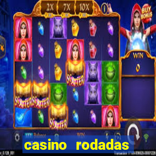 casino rodadas gratis sem deposito