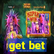 get bet