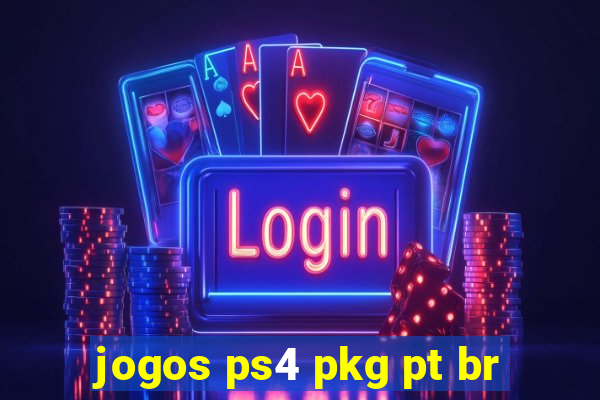 jogos ps4 pkg pt br