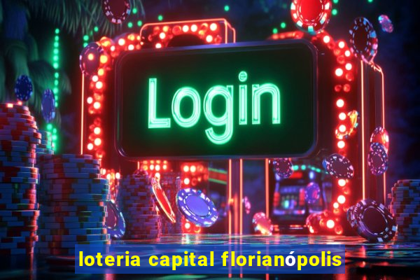 loteria capital florianópolis