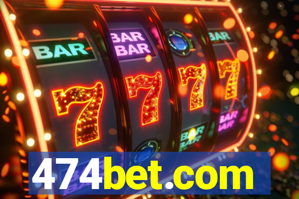 474bet.com