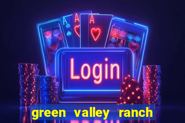 green valley ranch casino henderson