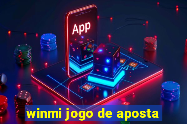 winmi jogo de aposta