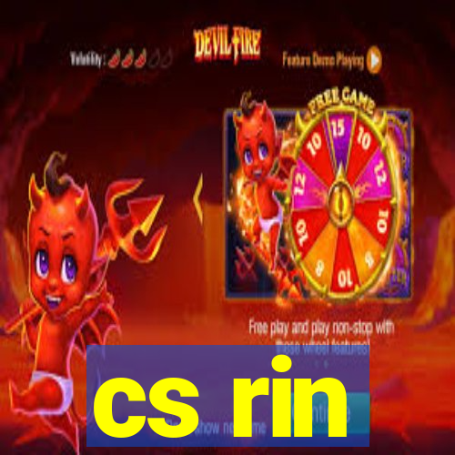 cs rin