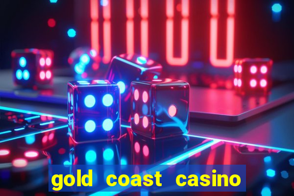 gold coast casino las vegas