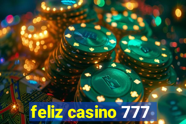 feliz casino 777