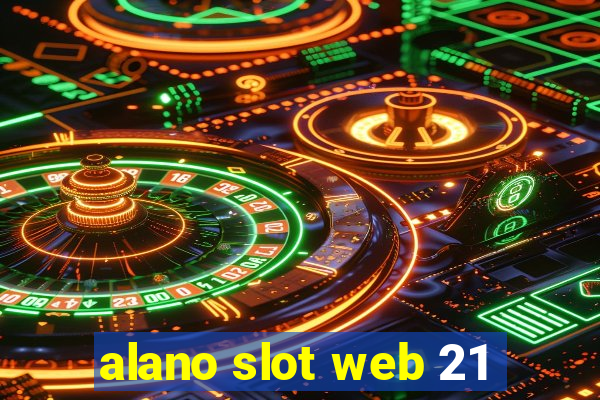 alano slot web 21